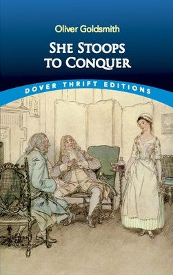 She Stoops to Conquer Paperback Dover Publications
