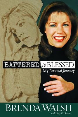 Battered to Blessed: My Personal Story Paperback Pacific Press Publishing Association