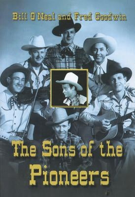 The Sons of the Pioneers Paperback Eakin Press