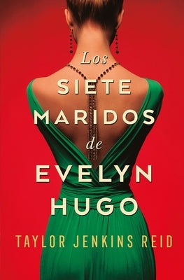 Siete Maridos de Evelyn Hugo, Los -V3* by Jenkins Reid, Taylor