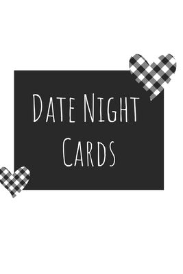 Date Night Cards: A Book with over 230 Cut Out Date Cards for Date Night Ideas - With Bonus Gift Giving and Shake it Up Cards Independently Published