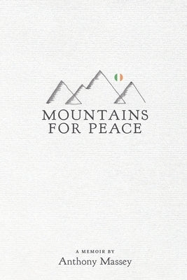 Mountains for Peace Paperback Mountainman Publishing LLC