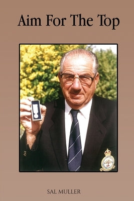 Aim For The Top Paperback Scott Muller