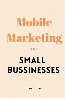 Mobile Marketing for Small Businesses Paperback Nuzhath Publisher