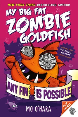 Any Fin Is Possible: My Big Fat Zombie Goldfish Paperback Square Fish
