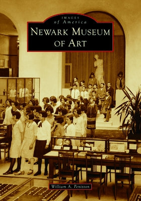 Newark Museum of Art Paperback Arcadia Publishing (SC)