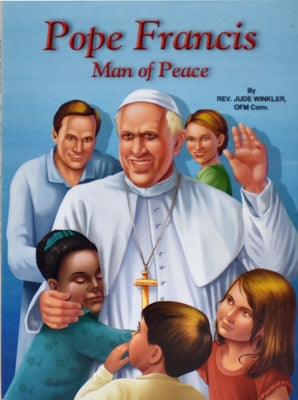 Pope Francis: Man of Peace Paperback Catholic Book Publishing