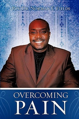 Overcoming Pain Paperback Xulon Press