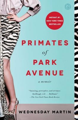 Primates of Park Avenue: A Memoir Paperback Simon & Schuster