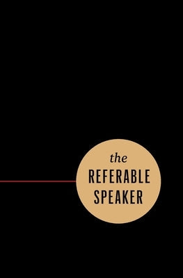 The Referable Speaker: Your Guide to Building a Sustainable Speaking Career-No Fame Required Paperback Page Two Press