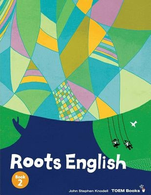 Roots English 2: An English Language Study Textbook for High Beginner Students Paperback Toem Books