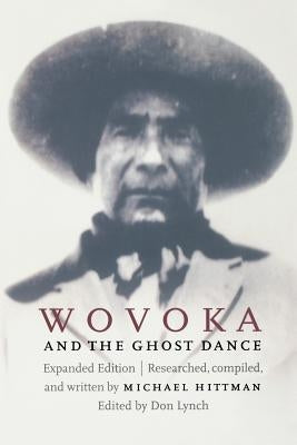 Wovoka and the Ghost Dance Paperback University of Nebraska Press
