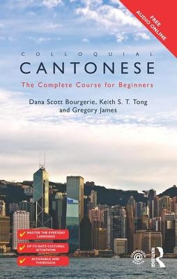 Colloquial Cantonese: The Complete Course for Beginners Paperback Routledge