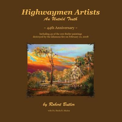 Highwaymen Artists: An Untold Truth Paperback Createspace Independent Publishing Platform