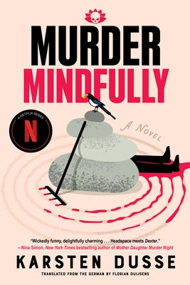 Murder Mindfully by Dusse, Karsten