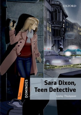 Dominoes 2e 2 Sara Dixon Teen Detective Paperback Oxford