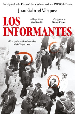 Los Informantes / The Informers by Vásquez, Juan Gabriel