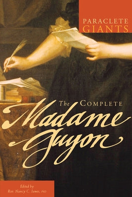 The Complete Madame Guyon Paperback Paraclete Press (MA)