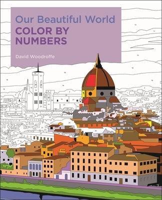 Our Beautiful World Color by Numbers Paperback Arcturus Editions