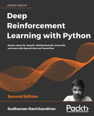 Deep Reinforcement Learning with Python - Second Edition Paperback Packt Publishing