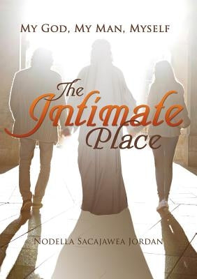 The Intimate Place Paperback Xulon Press
