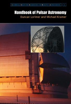Handbook of Pulsar Astronomy Paperback Cambridge University Press