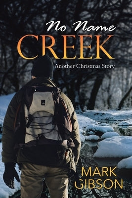 No Name Creek: Another Christmas Story Paperback Write and Release Publishing Ltd