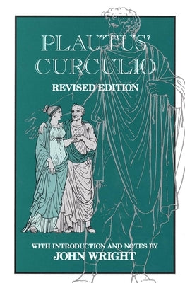 Plautus' Curculio: Volume 17 Paperback University of Oklahoma Press