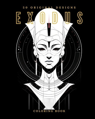Exodus (Coloring Book): 50 Original Designs Paperback Blurb