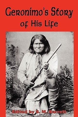 Geronimo's Story of His Life Paperback Flying Chipmunk Publishing