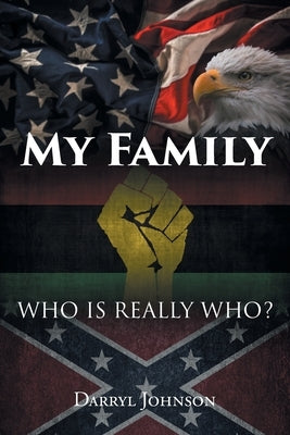 My Family: Who Is Really Who? Paperback Page Publishing