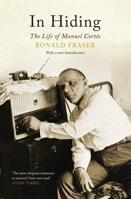 In Hiding: The Life of Manuel Cortes Paperback Verso