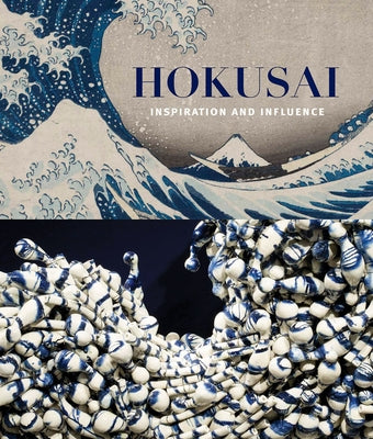 Hokusai: Inspiration and Influence Paperback MFA Publications