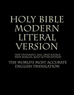 Holy Bible - Modern Literal Version Bible Createspace Independent Publishing Platform