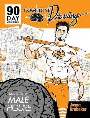 Cognitive Drawing: Learn the Male Figure Paperback Coffee Table Comics