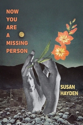 Now You Are a Missing Person: A Memoir in Poems, Stories, & Fragments Paperback Moontide Press