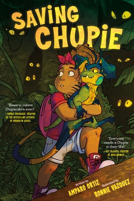 Saving Chupie: A Graphic Novel by Ortiz, Amparo