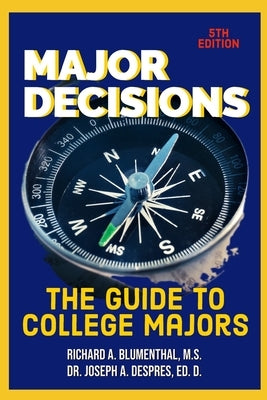 Major Decisions: The Guide to College Majors Paperback Independently Published
