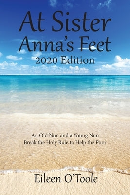 At Sister Anna's Feet: An Old Nun and a Young Nun Paperback Global Summit House