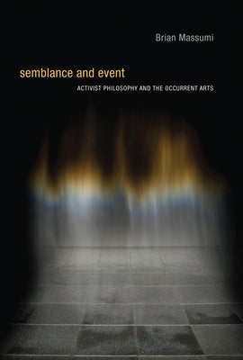 Semblance and Event Paperback MIT Press