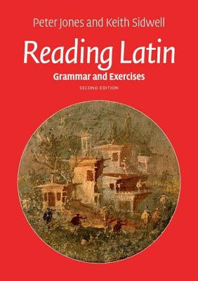 Reading Latin: Grammar and Exercises Paperback Cambridge University Press