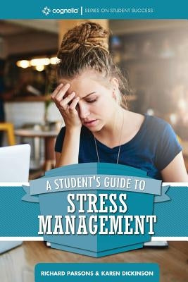 A Student's Guide to Stress Management Paperback Cognella Academic Publishing