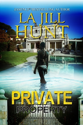 Private Property by Hunt, La Jill