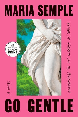 Go Gentle by Semple, Maria