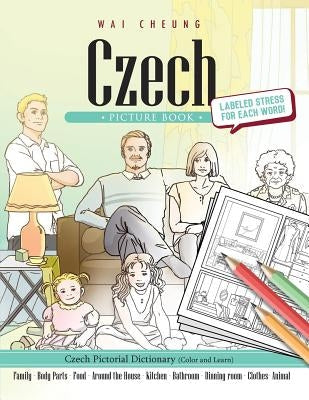 Czech Picture Book: Czech Pictorial Dictionary (Color and Learn) Paperback Createspace Independent Publishing Platform