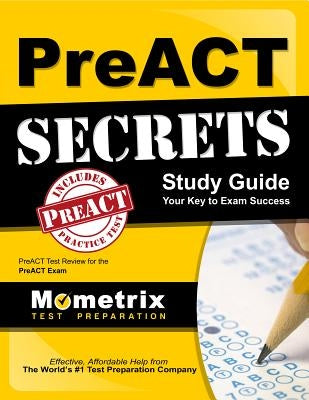 PreACT Secrets Study Guide: PreACT Test Review for the PreACT Exam Paperback Mometrix Media LLC