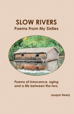 Slow Rivers Paperback Slow Rivers Press