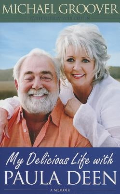 My Delicious Life with Paula Deen Paperback Simon & Schuster