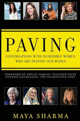 Paving - Conversations with Incredible Women Who are Shaping Our World Paperback Olympia Publishers