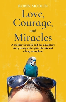Love, Courage, and Miracles Paperback Atmosphere Press